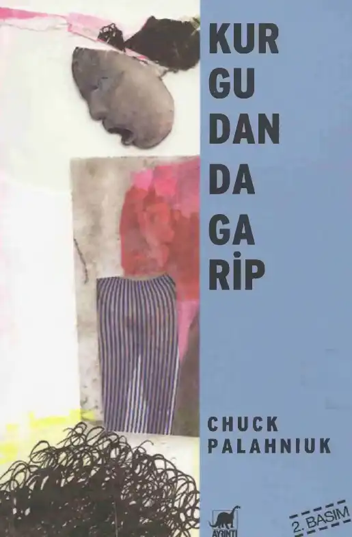 Kurgudan Da Garip — Chuck Palahniuk