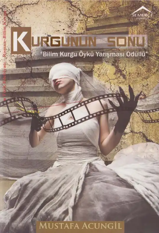 Kurgunun Sonu Semerci — Mustafa Acungil
