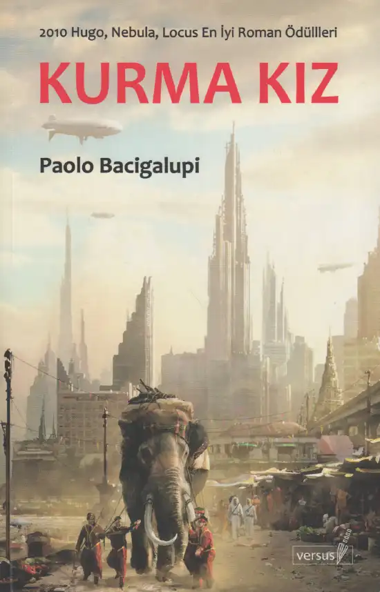 Kurma Kız Versus — Paolo Bacigalupi
