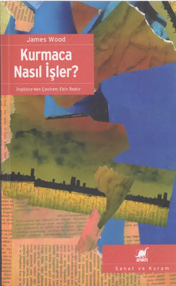 Kurmaca Nasıl İşler — James Wood