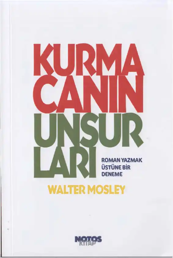Kurmacanın Unsurları — Walter Mosley