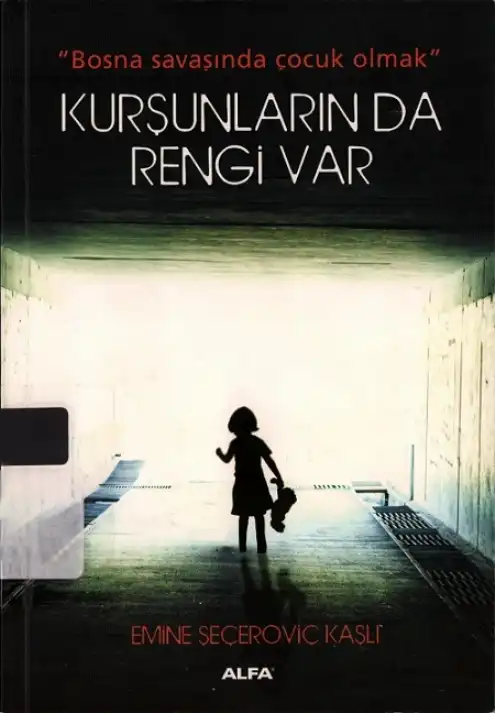 Kurşunların da Rengi Var — Emine Şeçeroviç Kaşlı