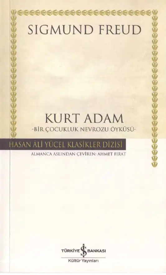 Kurt Adam: Bir Çocukluk Nevrozu Öyküsü — Sigmund Freud