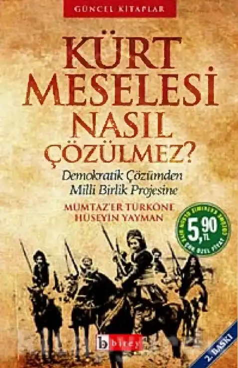 Kürt Meselesi Nasıl Çözülmez? — Hüseyin Yayman