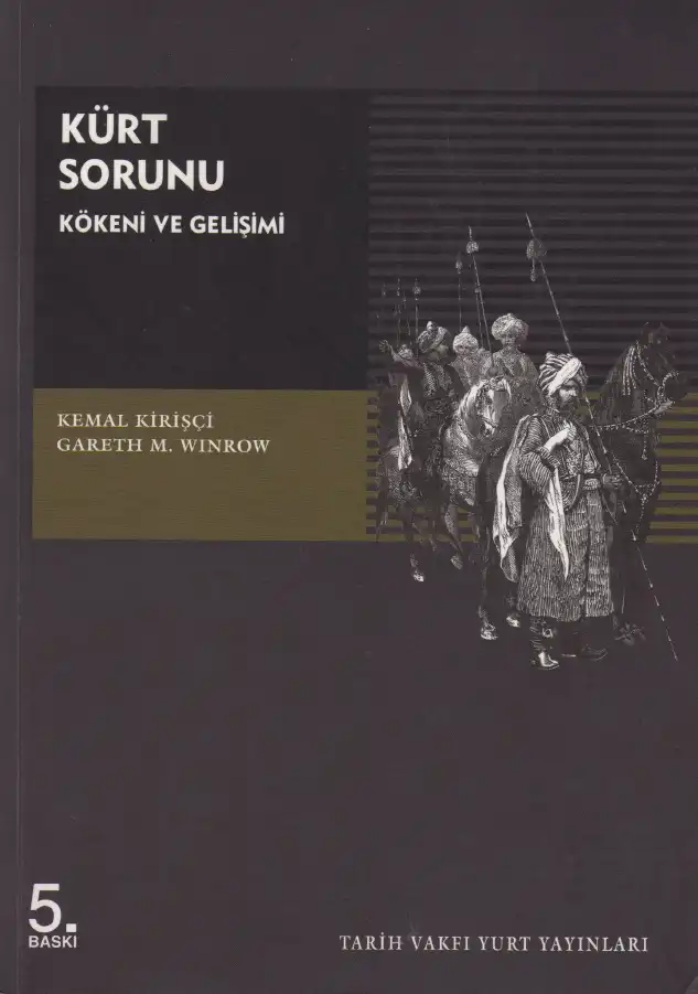 Kürt Sorunu Kökeni ve Gelişimi — Kemal Kirişçi Gareth M Winrow