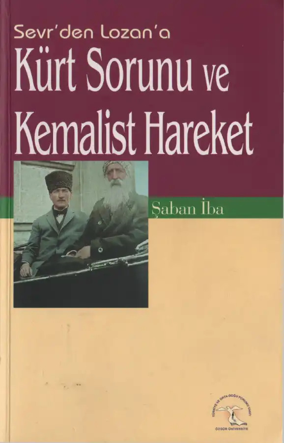 Kürt Sorunu Ve Kemalist Hareket — İlhami Aras, Ali Demir, Şaban İba