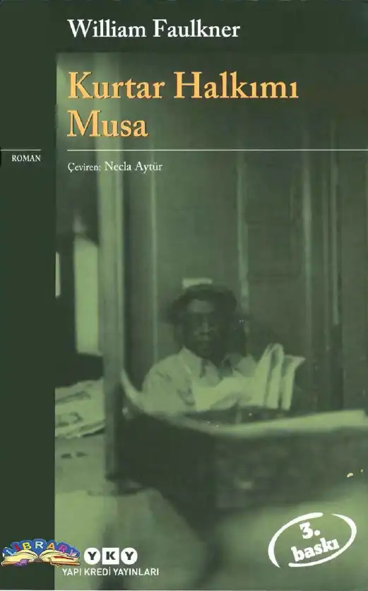 Kurtar Halkımı Musa — William Faulkner