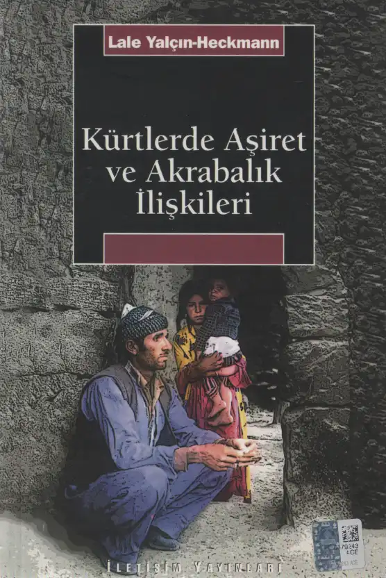 Kürtlerde Aşiret ve Akrabalık İlişkileri — Lale Yalçın-Heckmann