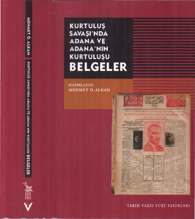 Kurtuluş Savaşı'nda Adana ve Adana'nın Kurtuluşu Belgeler — Mehmet Ö. Alkan