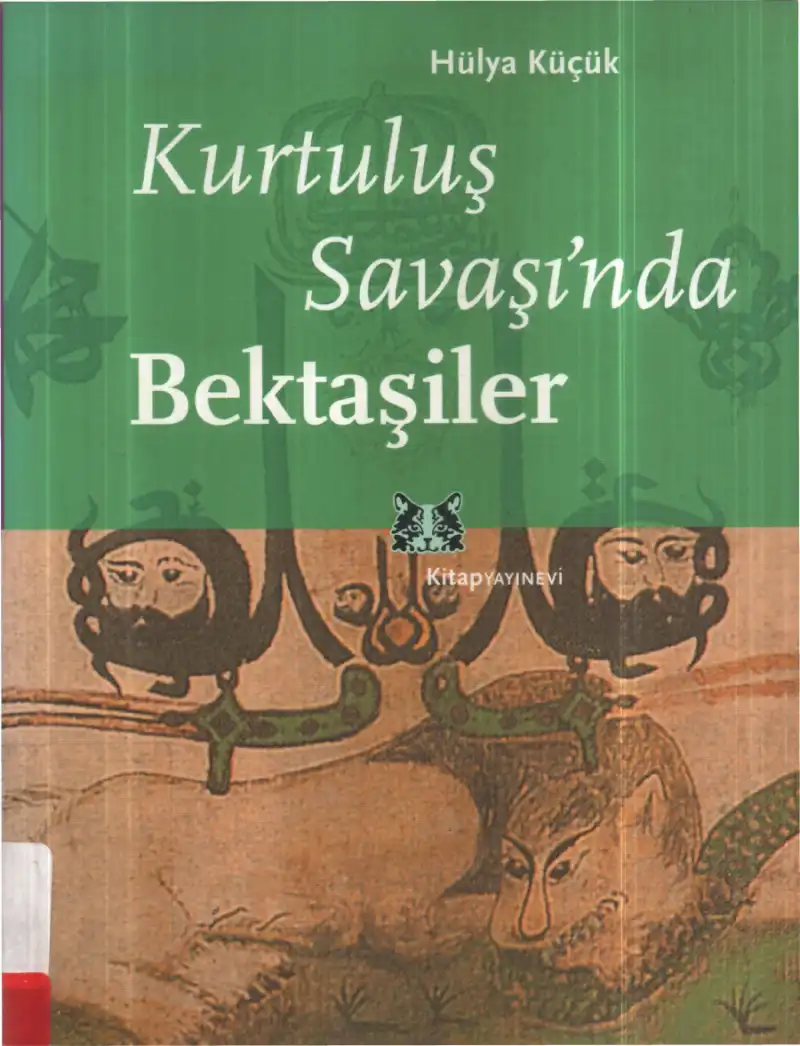 Kurtuluş Savaşı'nda Bektaşiler — Hülya Küçük
