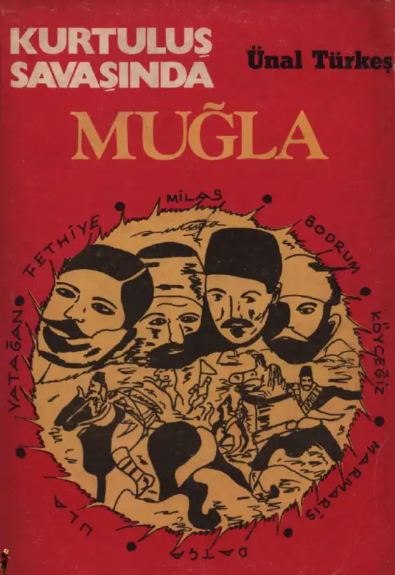 Kurtuluş Savaşında Muğla — Ünal Türkeş