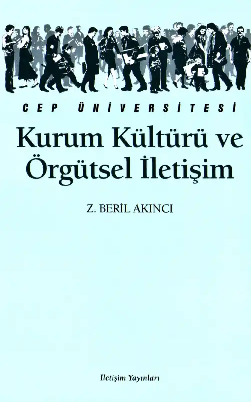Kurum Kültürü ve Örgütsel İletişim — Z. Beril Akıncı