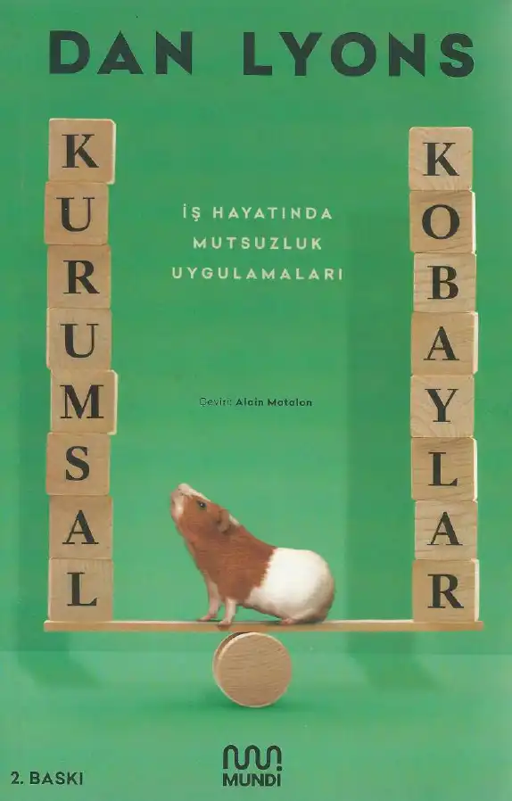 Kurumsal Kobaylar: İş Hayatında Mutsuzluk Uygulamaları — Dan Lyons