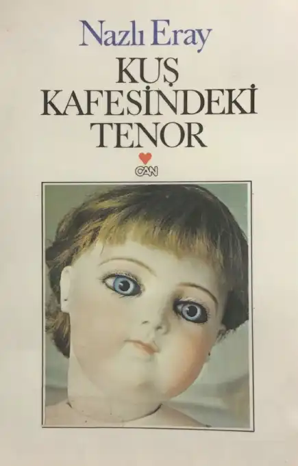 Kuş Kafesindeki Tenor — Nazlı Eray