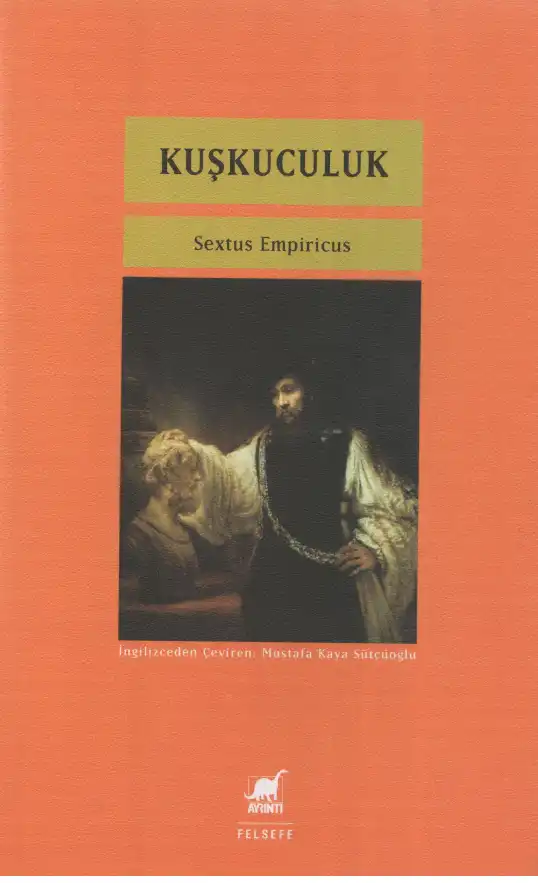 Kuşkuculuk — Sextus Empiricus