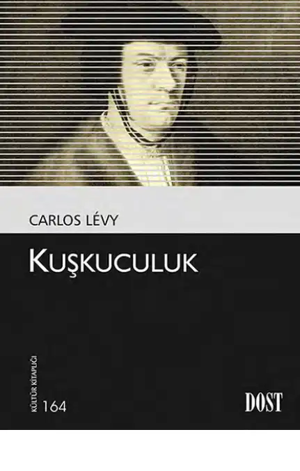 Kuşkuculuk — Carlos Levy