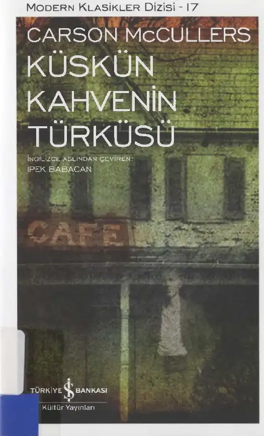 Küskün Kahvenin Türküsü — Carson McCullers