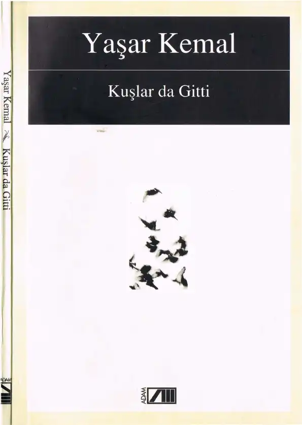 Kuşlar da Gitti — Sabahattin Eyuboğlu, Yaşar Kemal