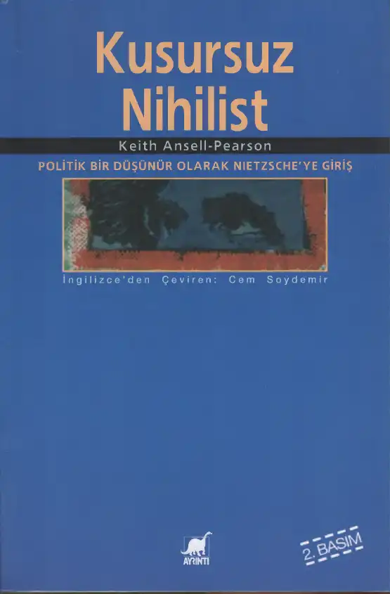 Kusursuz Nihilist — Keith Ansell-Pearson