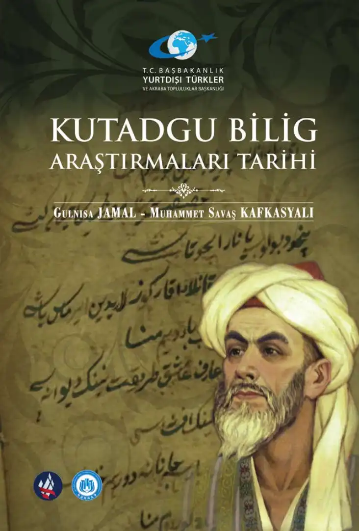 Kutadgu Bilig Araştırmaları Tarihi — Gülnisa Jamal Muhammed Savaş Kafkasyalı