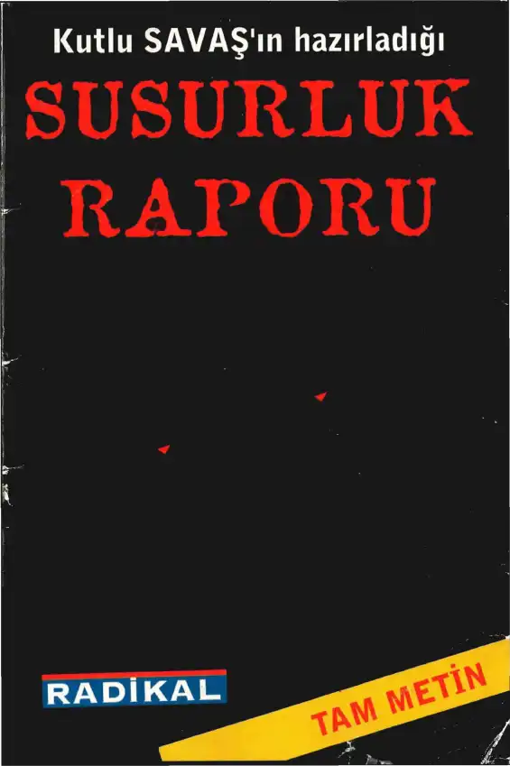 Kutlu Savaş'ın Hazırladığı Susurluk Raporu — Kutlu Savaş