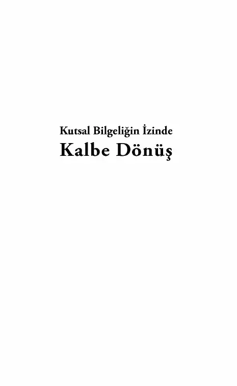Kutsal Bilgeliğin İzinde Kalbe Dönüş — Whitall N. Perry