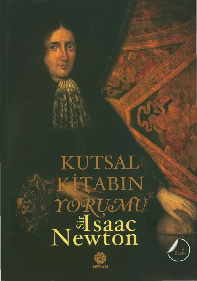 Kutsal Kitabın Yorumu: Daniel'in Kehanetleri ve Aziz John'un Mahşeri Üzerine Gözlemler — Sir Isaac Newton