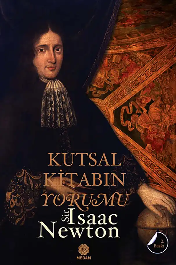 Kutsal Kitabın Yorumu: Daniel'in Kehanetleri ve Aziz John'un Mahşeri Üzerine Gözlemler — Isaac Newton
