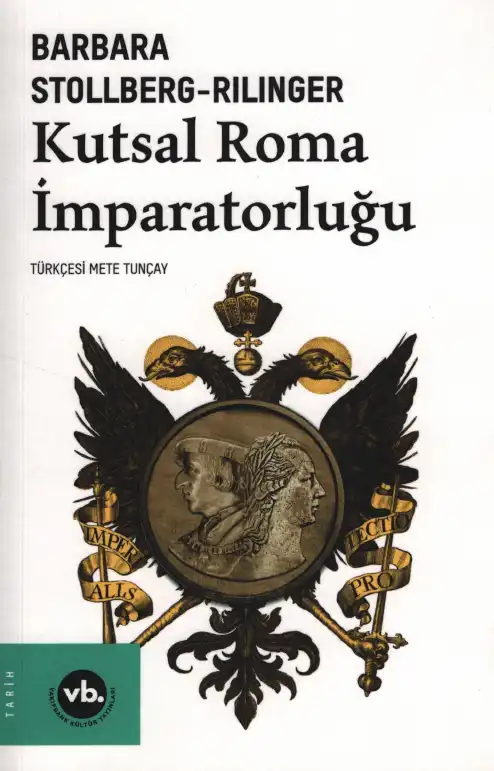 Kutsal Roma İmparatorluğu — Barbara Stollberg-Rilinger