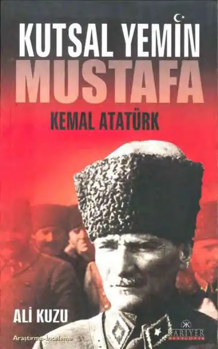 Kutsal Yemin Mustafa Kemal Atatürk — Ali Kuzu