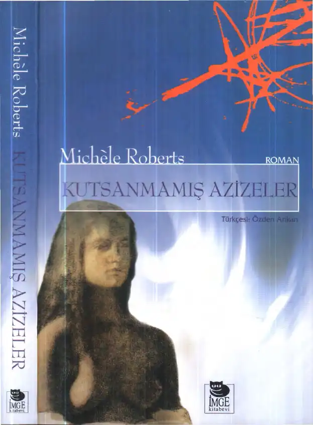 Kutsanmamış Azizeler — Michele Roberts