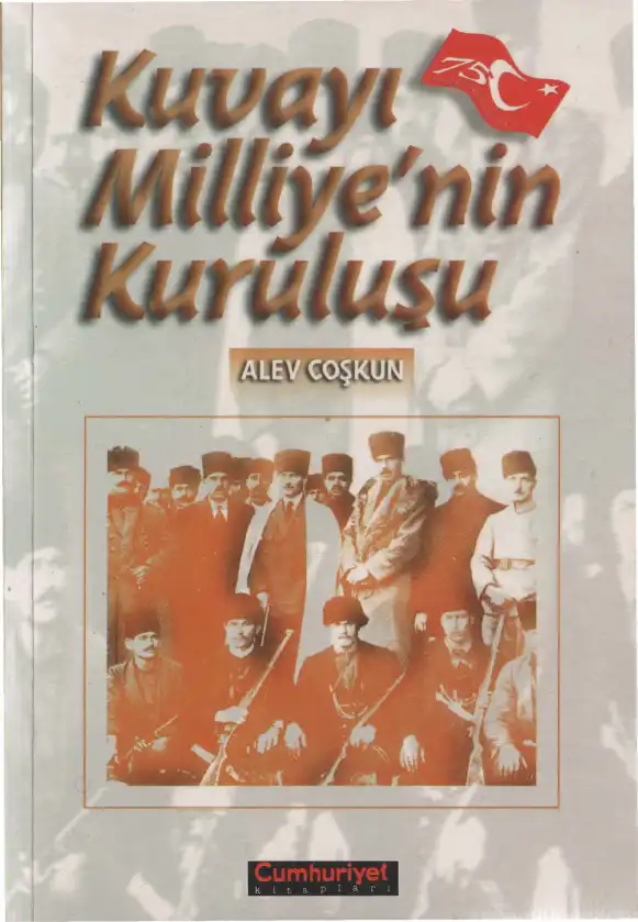 Kuvayı Milliye'nin Kuruluşu — Alev Coşkun