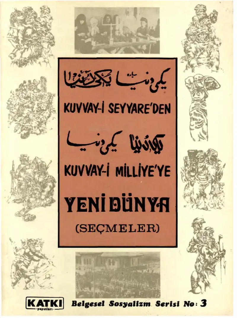 Kuvvayi Seyyareden Kuvvayi Milliyeye Yeni Dünya — Bilinmiyor