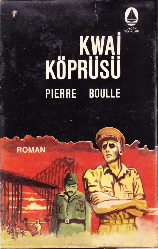 Kwai Köprüsü — Pierre Boulle
