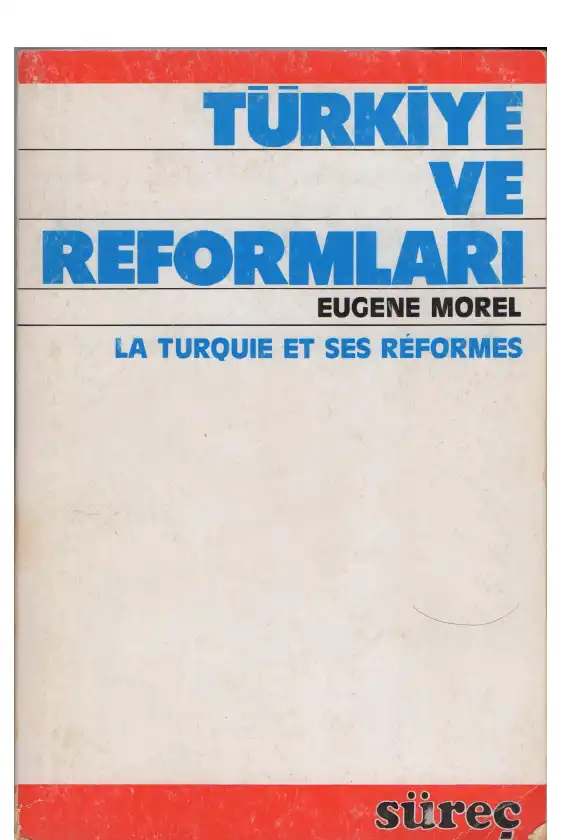 La Turquie et ses Reformes — Eugène Morel