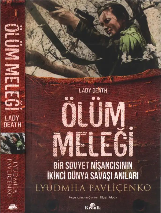 Lady Death: Bir Sovyet Nişancısının İkinci Dünya Savaşı Anıları — Lyudmila Pavliçenko