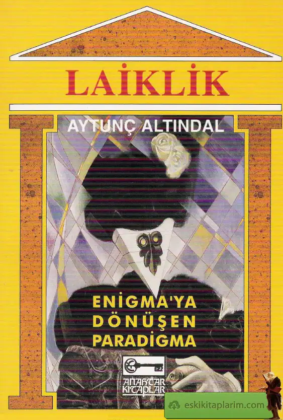 Laiklik: Enigma'ya Dönüşen Paradigma — Aytunç Altındal