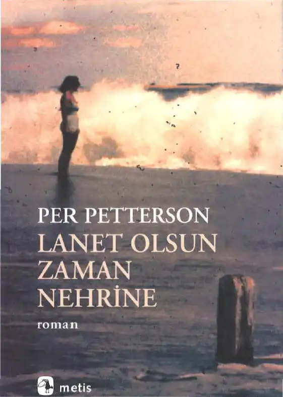 Lanet Olsun Zaman Nehrine — Per Petterson
