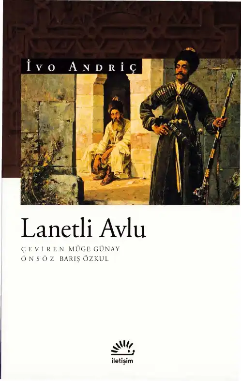 Lanetli Avlu — İvo Andriç