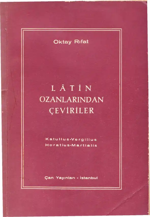 Latin Ozanlarından Çeviriler — Melih Cevdet Anday, Orhan Veli Kanık, Oktay Rifat Horozcu