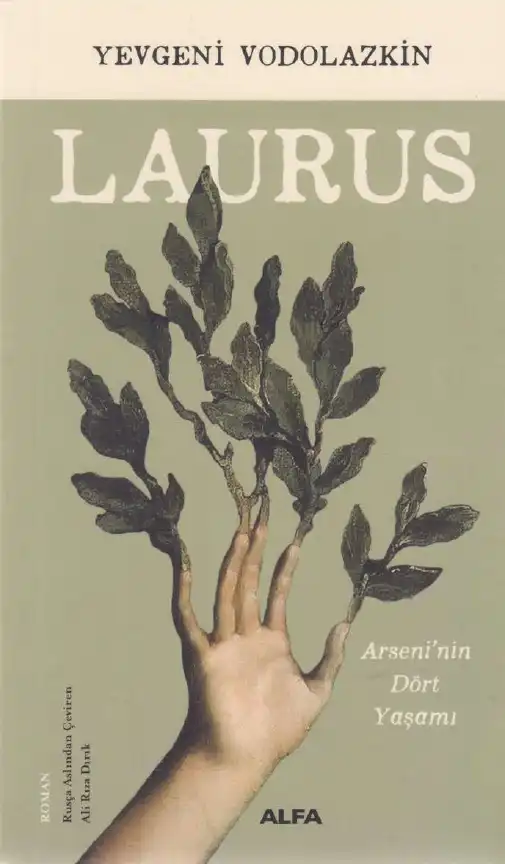 Laurus: Arseni'nin Dört Yaşamı — Yevgeni Vodolazkin