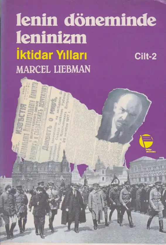 Lenin Döneminde Leninizm Cilt 2: İktidar Yılları — Marcel Liebman