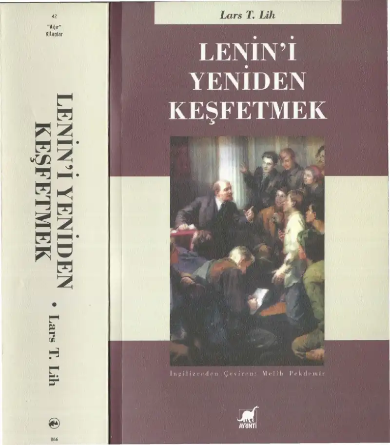 Lenin'i Yeniden Keşfetmek — Lars T. Lih