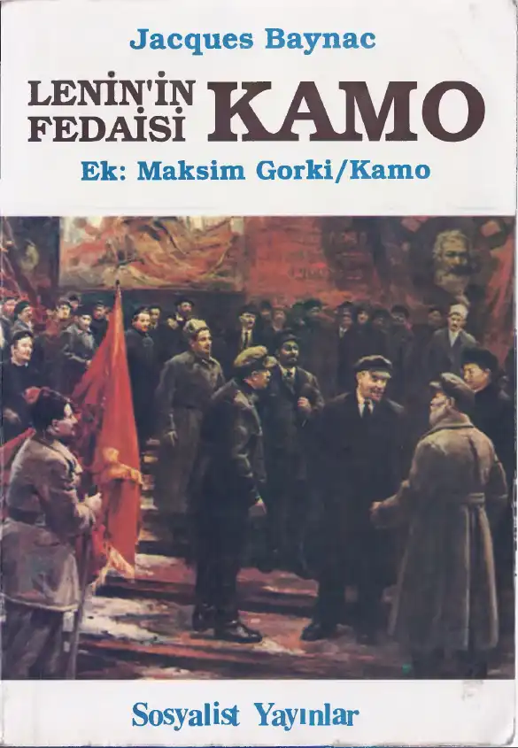 Lenin'in Fedaisi Kamo — Jacques Baynac