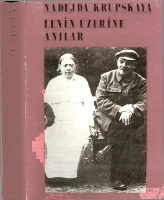 Lenin Üzerine Anılar — Nadejda Krupskaya