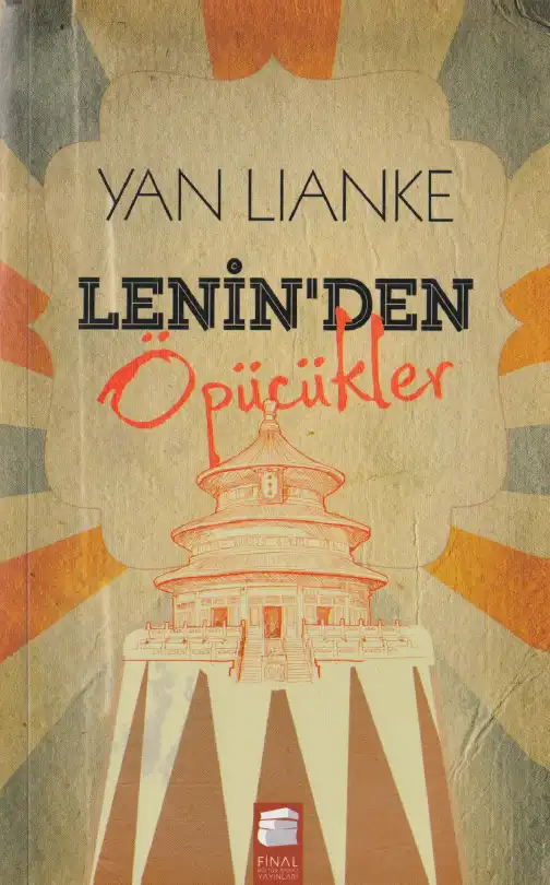 Leninden Öpücükler — Yan Lianke