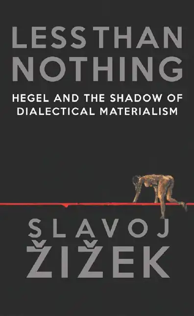 Less Than Nothing — Slavoj Žižek