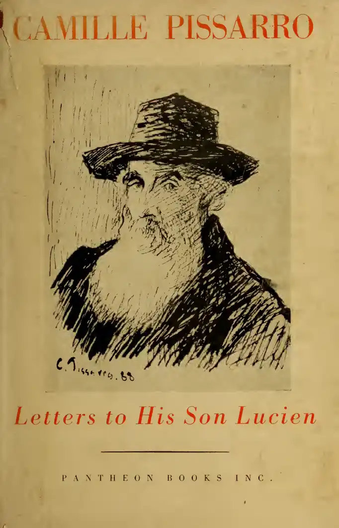 Letters to His Son Lucien — Camille Pissarro