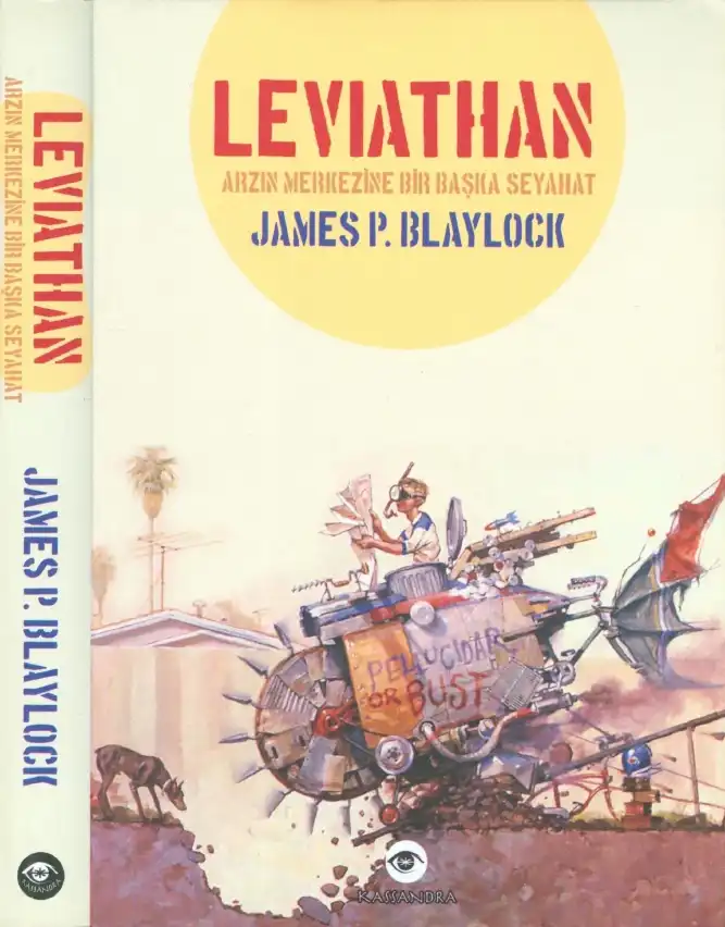 Leviathan: Arzın Merkezine Bir Başka Seyahat — James P. Blaylock