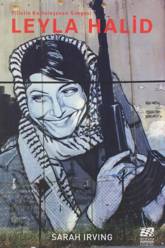 Leyla Halid İntifada — Sarah İrving